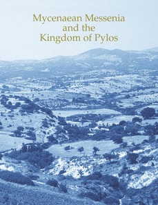 Mycenaean Messenia and the Kingdom of Pylos