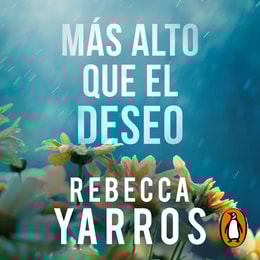 Más alto que el deseo (Vuelo y gloria 2)