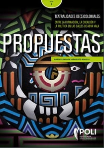 Teatralidades De(s)coloniales. Propuestas