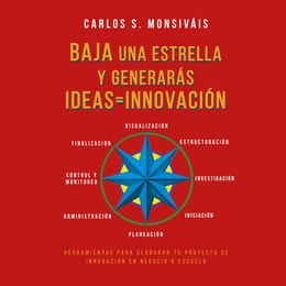 Baja una estrella y generarás ideas = Innovación