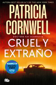 Cruel y extraño (Doctora Kay Scarpetta 4)