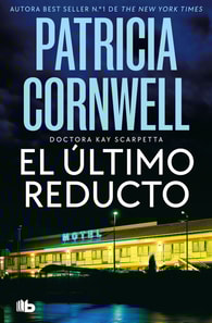 El último reducto (Doctora Kay Scarpetta 11)