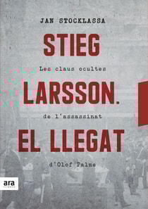 Stieg Larsson. El llegat