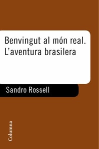 Benvingut al món real. L'aventura Brasilera
