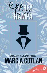 El rey del Hampa (Caballeros de los bajos fondos 1)