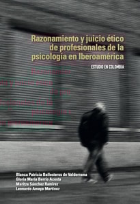 Razonamiento y juicio ético de profesionales de la psicología en Iberoamérica
