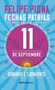 Fechas patrias. 11 de septiembre - Planeta Lector
