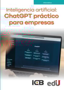 Inteligencia artificial: chatgpt práctico para empresas