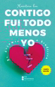 Contigo fui todo menos yo