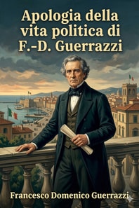 Apologia della vita politica di F.-D. Guerrazzi