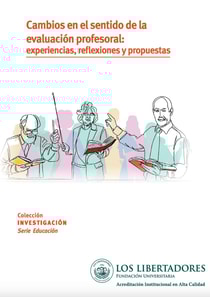 Cambios en el sentido de la evaluación profesoral: experiencias, reflexiones y propuestas