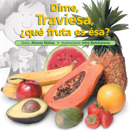 Dime Traviesa ¿qué fruta es ésa?