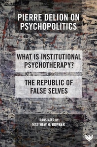 Pierre Delion on Psychopolitics