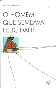 O Homem que Semeava a Felicidade