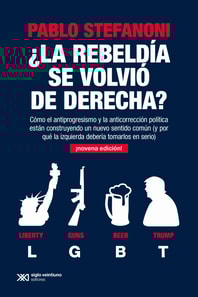 ¿La rebeldía se volvió de derecha?