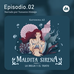 La bruja y el trato. Episodio 02