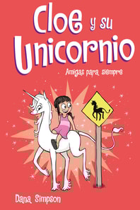 Amigas para siempre (Cloe y su Unicornio 5)
