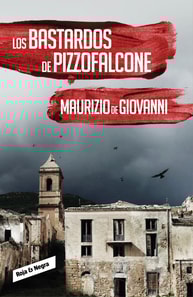 Los bastardos de Pizzofalcone (Inspector Giuseppe Lojacono 2)