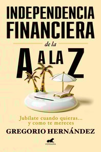 Independencia financiera de la A a la Z