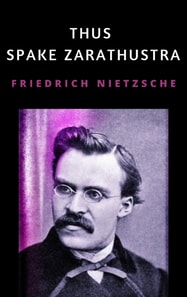 THUS SPAKE ZARATHUSTRA