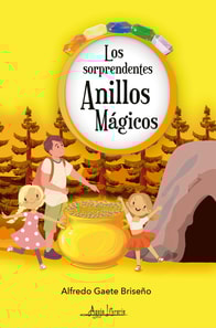 Los sorprendentes anillos mágicos