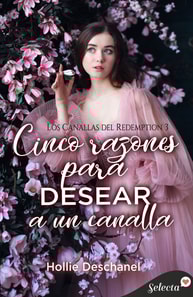 Cinco razones para desear a un canalla (Los canallas del Redemption 3)