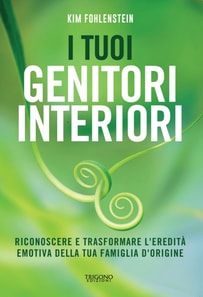 I tuoi genitori interiori