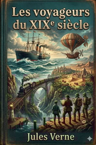 Les voyageurs du XIXe siècle