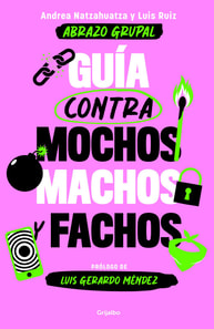 Guía contra mochos, machos y fachos