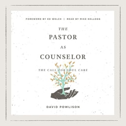 The Pastor as Counselor
