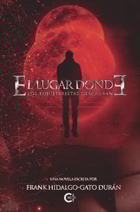 El lugar donde los equilibristas descansan (El lugar donde los equilibristas descansan 1)