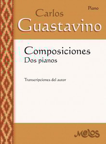 Composiciones : dos pianos  Carlos A. Guastavino