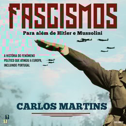 Fascismos: Para Além de Hitler e Mussolini - Vol 2