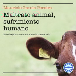 Maltrato animal, sufrimiento humano