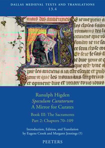 Ranulph Higden, Speculum Curatorum - A Mirror for Curates. Book III. Part 2