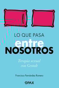Lo que pasa entre nosotros