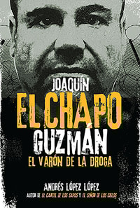 Joaquín El Chapo Guzmán