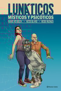 Lunáticos, místicos y psicóticos