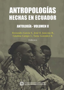Antropologías hechas en Ecuador