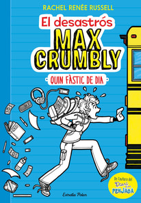 El desastrós Max Crumbly. Quin fàstic de dia