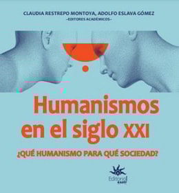 Humanismos  en el siglo XXI ¿Qué humanismo  para qué sociedad?