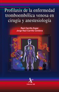 Profilaxis de la enfermedad tromboembólica venosa en cirugía y anestesiología