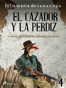 IV: El cazador y la perdiz y otras inolvidables fábulas en verso