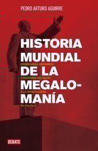Historia mundial de la megalomanía