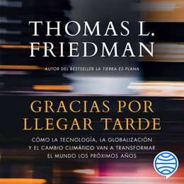 Gracias por llegar tarde