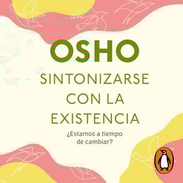 Sintonizarse con la existencia