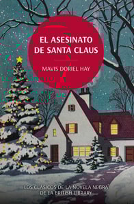 El asesinato de Santa Claus. Los clásicos de la novela negra de la British Library