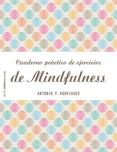 Cuaderno práctico de ejercicios de Mindfulness