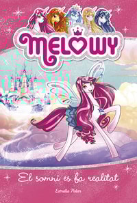 Melowy. El somni es fa realitat