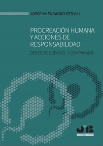 Procreación humana y acciones de responsabilidad